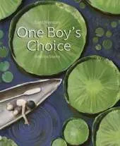 One Boy's Choice: A Tale of the Amazon
