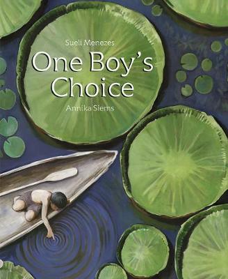 One Boy's Choice: A Tale of the Amazon