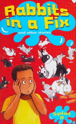 Rabbits in a Fix and Other Stories