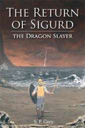 The Return of Sigurd the Dragon Slayer