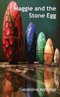 Maggie and the Stone Egg