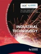OCR Design and Technology for GCSE: Industrial Technology