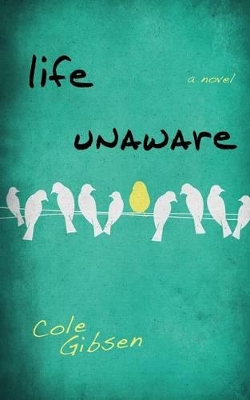 Life Unaware