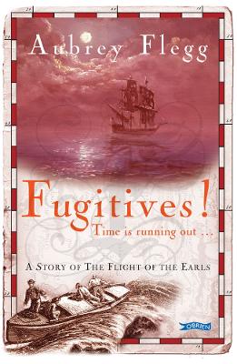 Fugitives!: A Story of the Flight of the Earls