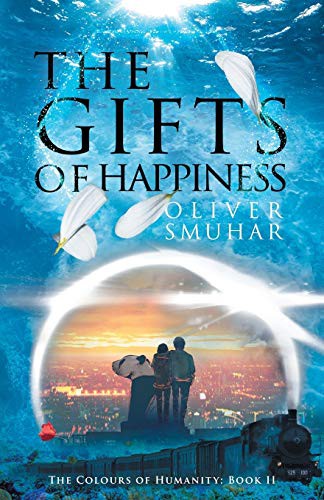 The Gifts of Happiness