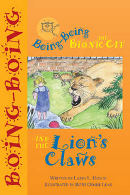 Boing-Boing the Bionic Cat and the Lion's Claws