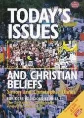 Today's Issues and Christian Beliefs: for GCSE Religious Studies