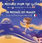A Message from the cloud: You are a star glowing in the sky (Bilingual edition: English/French)