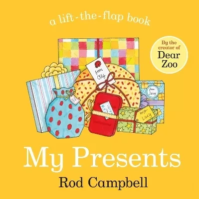 My Presents: A lift-the-flap book from the creator of Dear Zoo