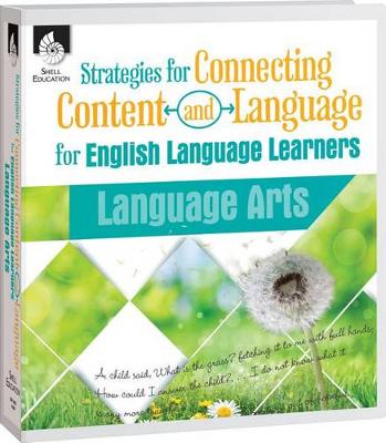 Strategies for Connecting Content and Language for English Language Learners in Language Arts