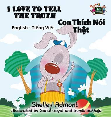 I Love to Tell the Truth: English Vietnamese Bilingual Edition