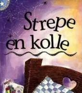 Strepe En Kolle