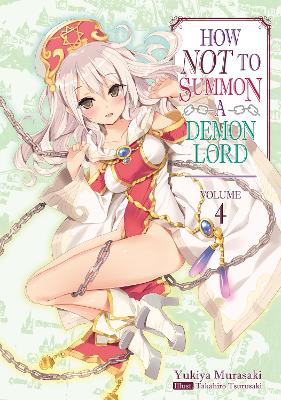 How NOT to Summon a Demon Lord: Volume 4