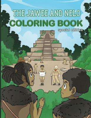 The Jawee and Nelo coloring book: Special Edition Paperback