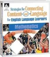 Strategies for Connecting Content and Language for ELLs in Mathematics