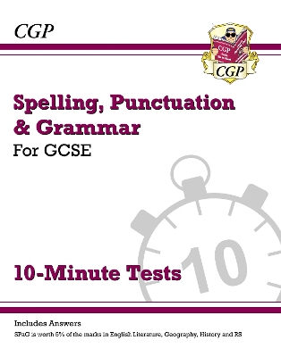 GCSE Spelling, Punctuation and Grammar 10-Minute Tests (includes answers)