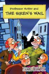 Professor Nutter and the Siren's Wail