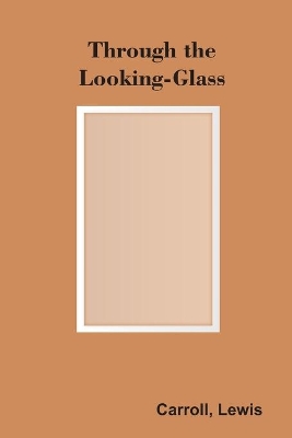 Through the Looking-Glass