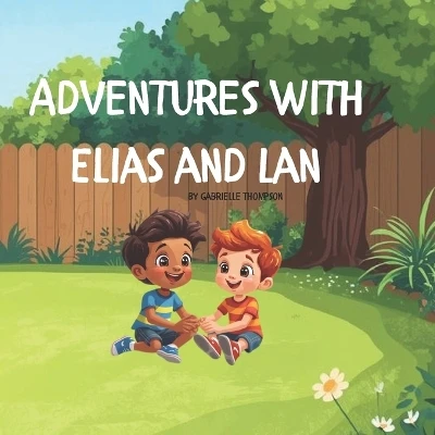 Adventures with Elias and Lan