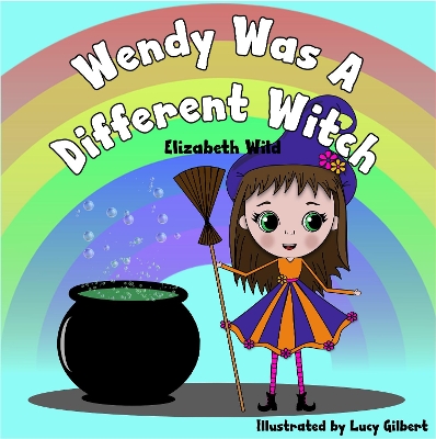 Wendy Was A Different Witch
