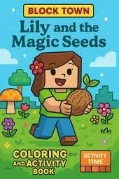 Lily and the Magic Seeds: Cute Drawing, Mazes, Comics, and Colouring Fun for Children