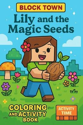 Lily and the Magic Seeds: Cute Drawing, Mazes, Comics, and Colouring Fun for Children