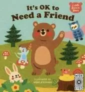 It's Ok to Need a Friend