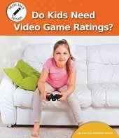 Do Kids Need Video Game Ratings?