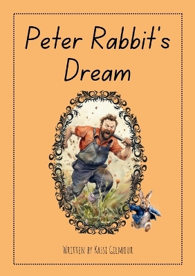 Peter Rabbit's Dream: Aussie Readers Decodable Texts Set 10