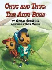 Chug and Thug: The Alug Bugs