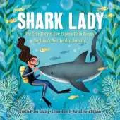 Shark Lady: The Daring Tale of How Eugenie Clark Dove into History