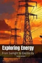 Exploring Energy: From Sunlight to Electricity