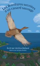 Les Aventures secrètes d'un canard sauvage