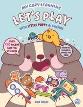 My Cozy Learning: Let's Play - with Little Puppy & Friends