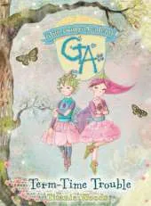 Glitterwings Academy: 6 Term-Time Trouble