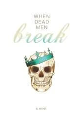 When Dead Men Break: Whiteout Edition