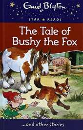 The Tale of Bushy the Fox