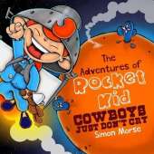 The Adventures of Rocket Kid: Cowboys Just Don't Cry