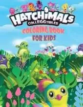 Hatchimals CollEGGtibles: Coloring Book For Kids