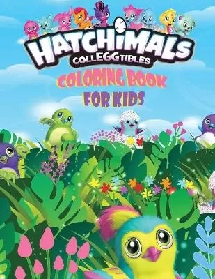 Hatchimals CollEGGtibles: Coloring Book For Kids