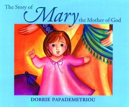 The Story of the Mother of God