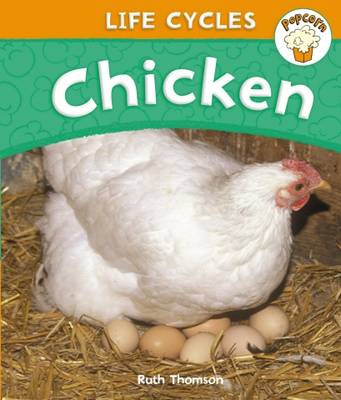 Popcorn: Life Cycles: Chicken