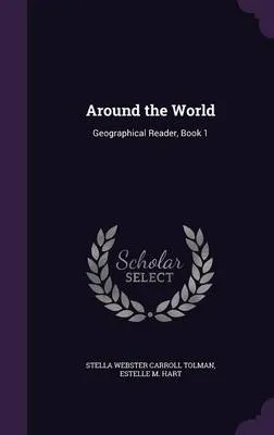 Around the World: Geographical Reader, Book 1