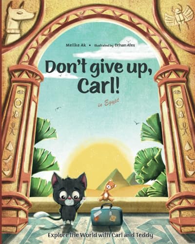 Don't give up, Carl!: in Egypt