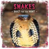 Snakes: Built for the Hunt