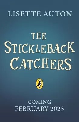 The Stickleback Catchers