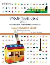 Model Inventions Volume 3: Lego(r) Building Instructions Supplement for Lego(r) Classic 10698