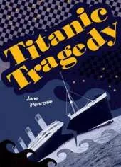 Pocket Facts Year 6: Titanic Tragedy