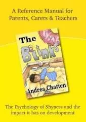 The Blinks Shy Manual: A Reference Manual for Parents, Carers and Teachers
