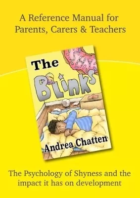 The Blinks Shy Manual: A Reference Manual for Parents, Carers and Teachers